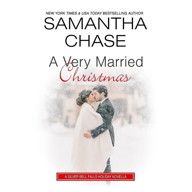 A Very Married Christmas: Silver Bell Falls Holiday Novella