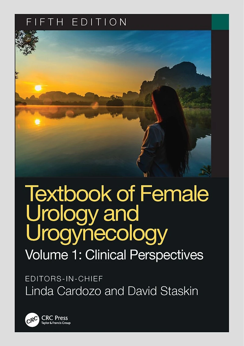 Textbook Of Female Urology And Urogynecology: Clinical Perspectives
