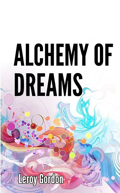 Alchemy Of Dreams