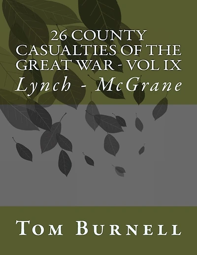26 County Casualties of the Great War Volume IX: Lynch - McGrane