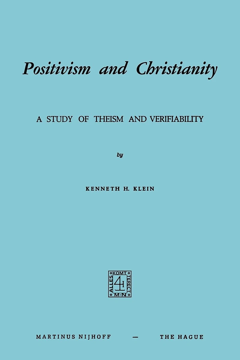 Positivism and Christianity: A Study of Theism Verifiability
