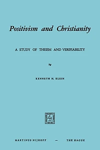 Positivism and Christianity: A Study of Theism Verifiability