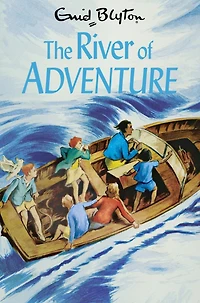 The River Of Adventure: The Adventure Series, Book 8