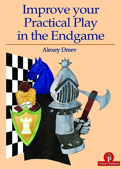 Improve Your Practical Play In The Endgame