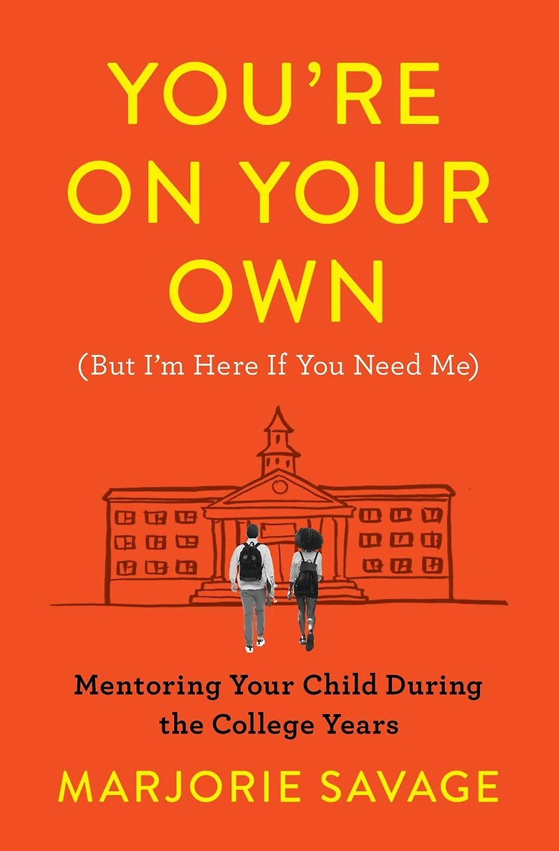 You're On Your Own (But I'm Here If You Need Me): Mentoring Child During the College Years
