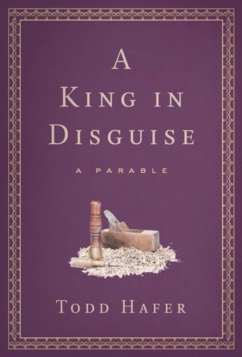 A King in Disguise: A Parable of Grace Inspired by Soren Kierkegaard