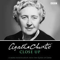 Agatha Christie Close UP: A radio investigation into the Queen of Crime
