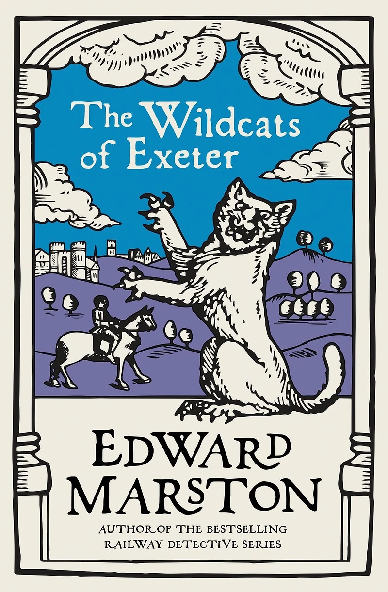 the Wildcats of Exeter: A gripping medieval mystery from bestselling author