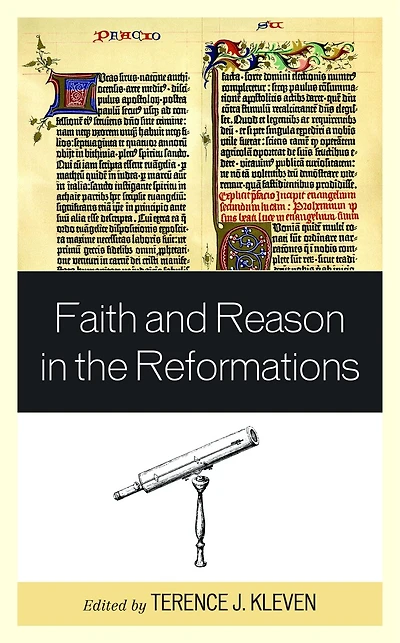 Faith and Reason the Reformations