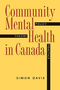 Community Mental Health in Canada: Policy, Theory, and Practice