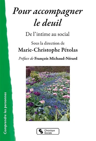 Pour accompagner le deuil: de l'intime au social