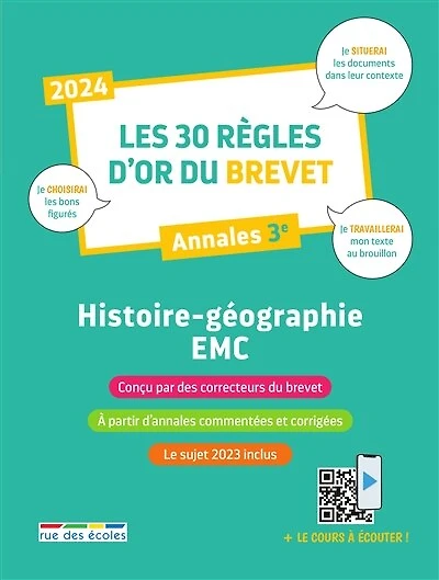 Les 30 règles d'or du brevet, annales 3e: histoire-géo, EMC