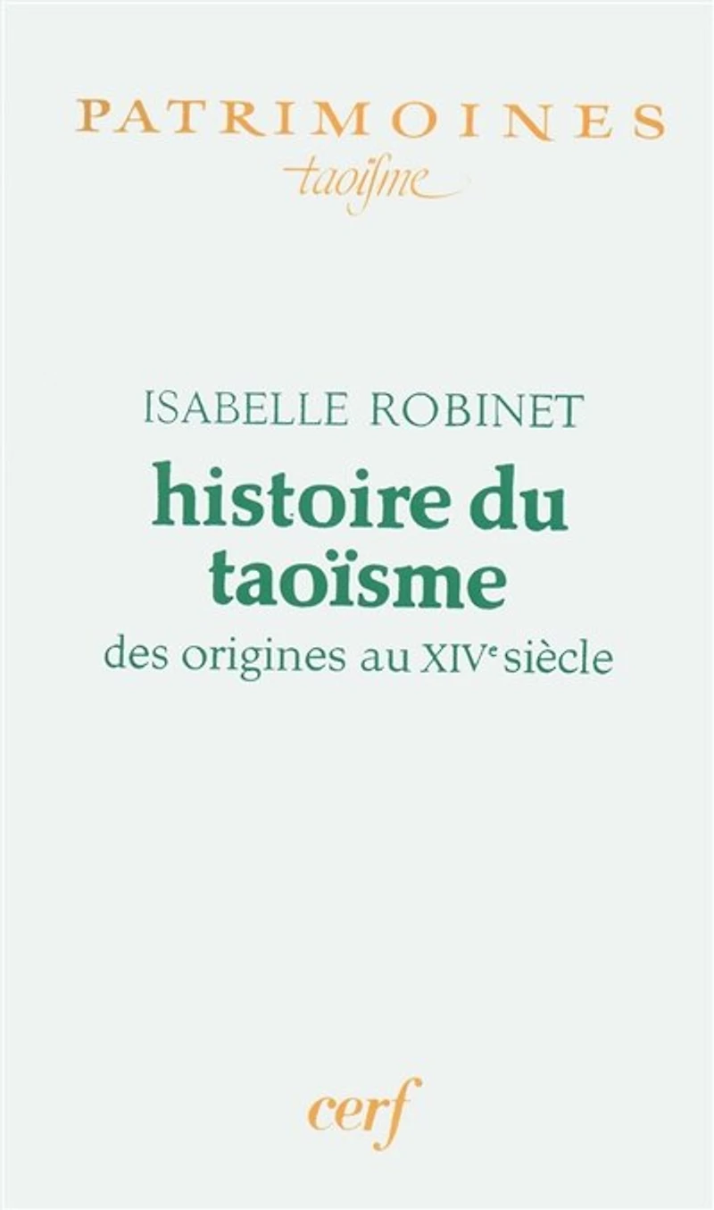 Histoire du taoïsme: des origines au XIVe siècle