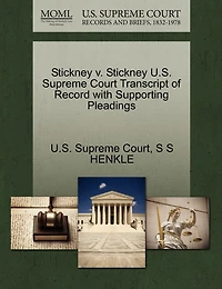 Stickney V. Stickney U.s. Supreme Court Transcript Of Record With Supporting Pleadings