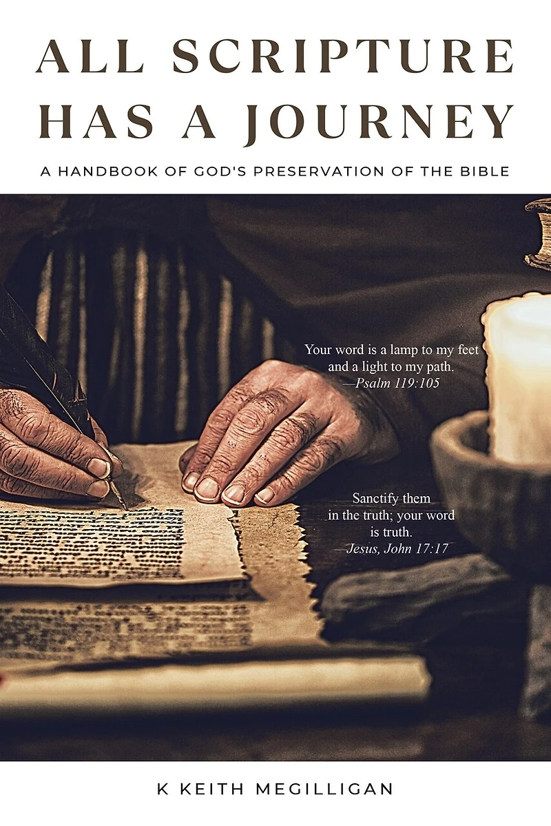 All Scripture Has A Journey: Handbook of God's Preservation the Bible