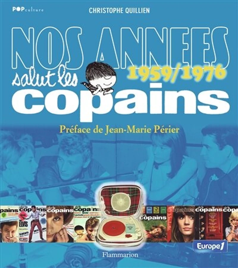 Nos années Salut les copains : 1959-1976: 1959-1976