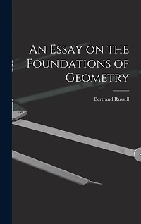 An Essay on the Foundations of Geometry