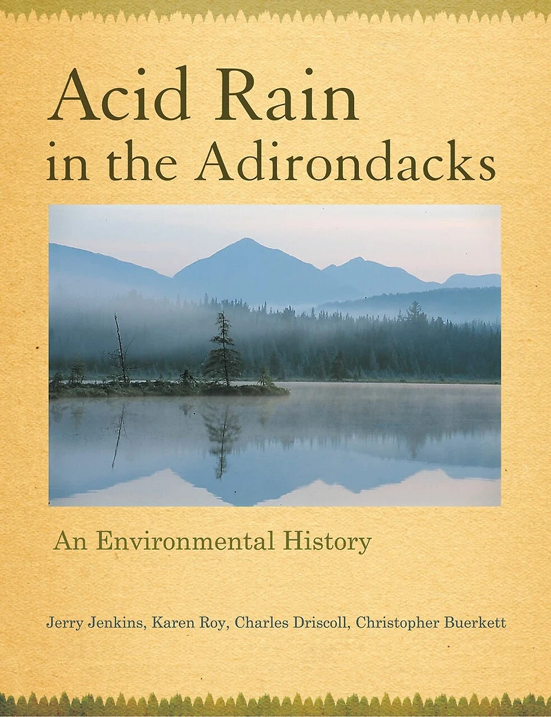 Acid Rain in the Adirondacks: An Environmental History