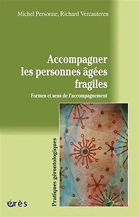 Accompagner les personnes âgées fragiles: formes et sens de l'accompagnement