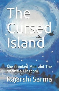 The Cursed Island: The Crooked Man and the Mermaid Kingdom