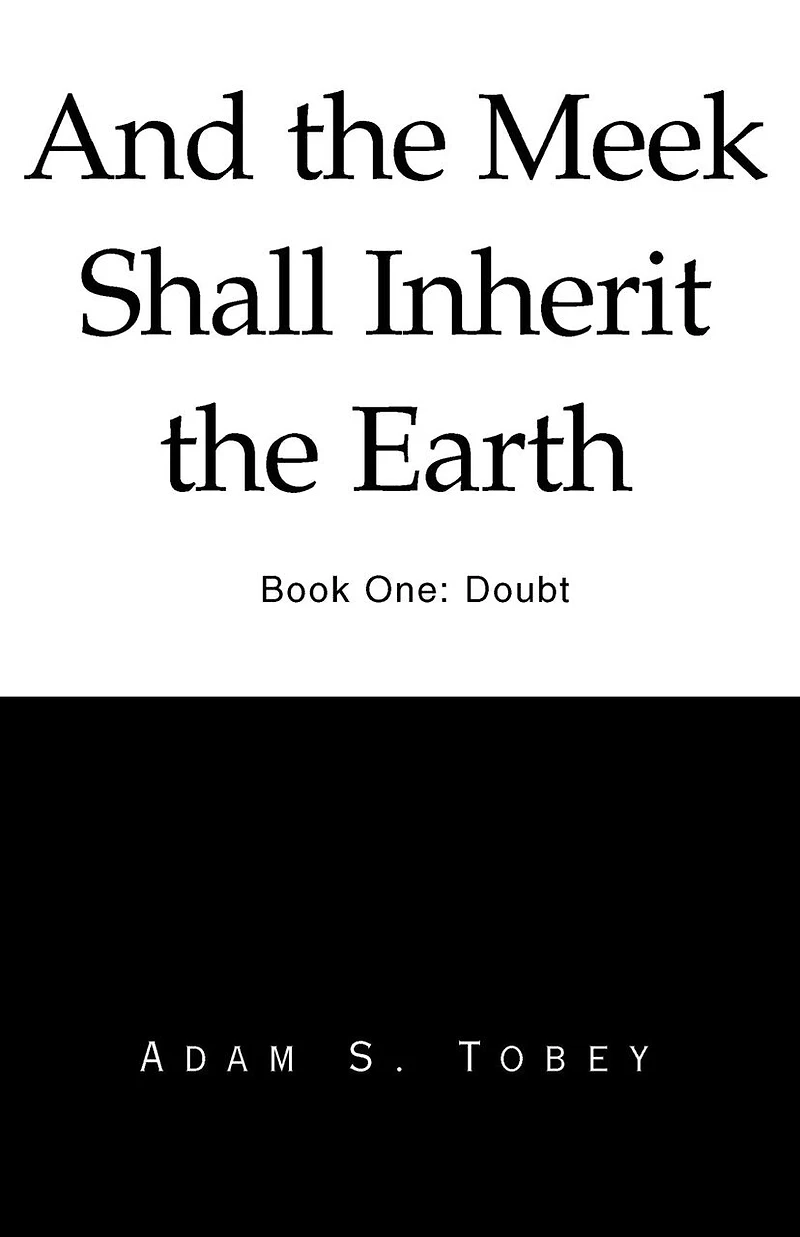 And the Meek Shall Inherit the Earth: Doubt