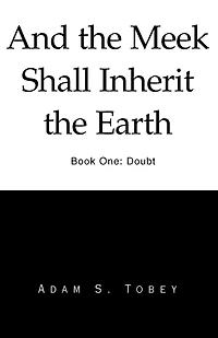And the Meek Shall Inherit the Earth: Doubt
