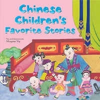 Chinese Children's Favorite Stories: Fables, Myths And Fairy Tales