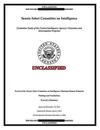 Report on the CIA Detention and Interrogation Program: The Senate CIA Torture Report