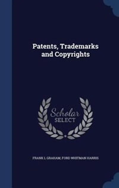 Patents, Trademarks and Copyrights