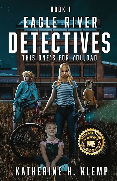 Eagle River Detectives, Book 1: This One's for You, Dad