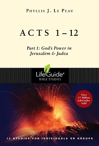 Acts 1–12: Part 1: God's Power Jerusalem and Judea