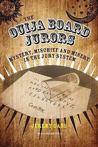 the Ouija Board Jurors: Mystery, Mischief and Misery Jury System