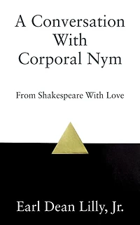 A Conversation With Corporal Nym: From Shakespeare With Love