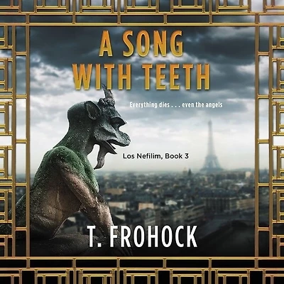 A Song with Teeth: Los Nefilim Novel