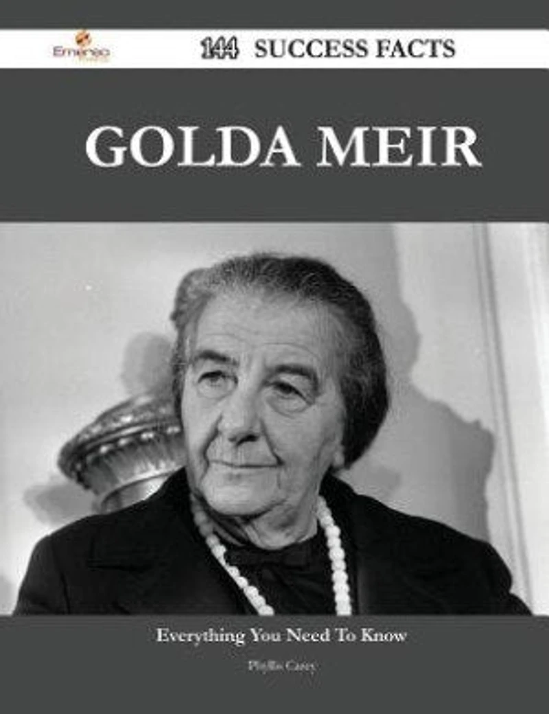 Golda Meir 144 Success Facts - Everything you need to know about Golda Meir