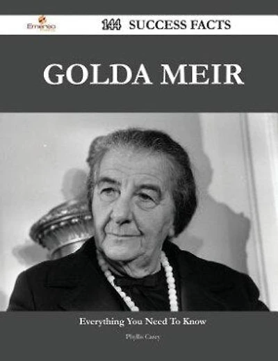 Golda Meir 144 Success Facts - Everything you need to know about Golda Meir