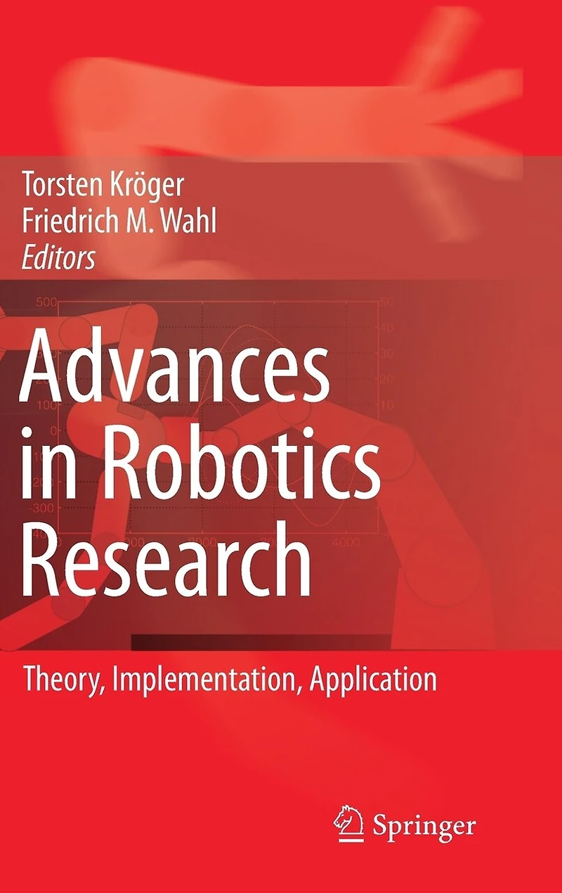 Advances Robotics Research: Theory, Implementation, Application