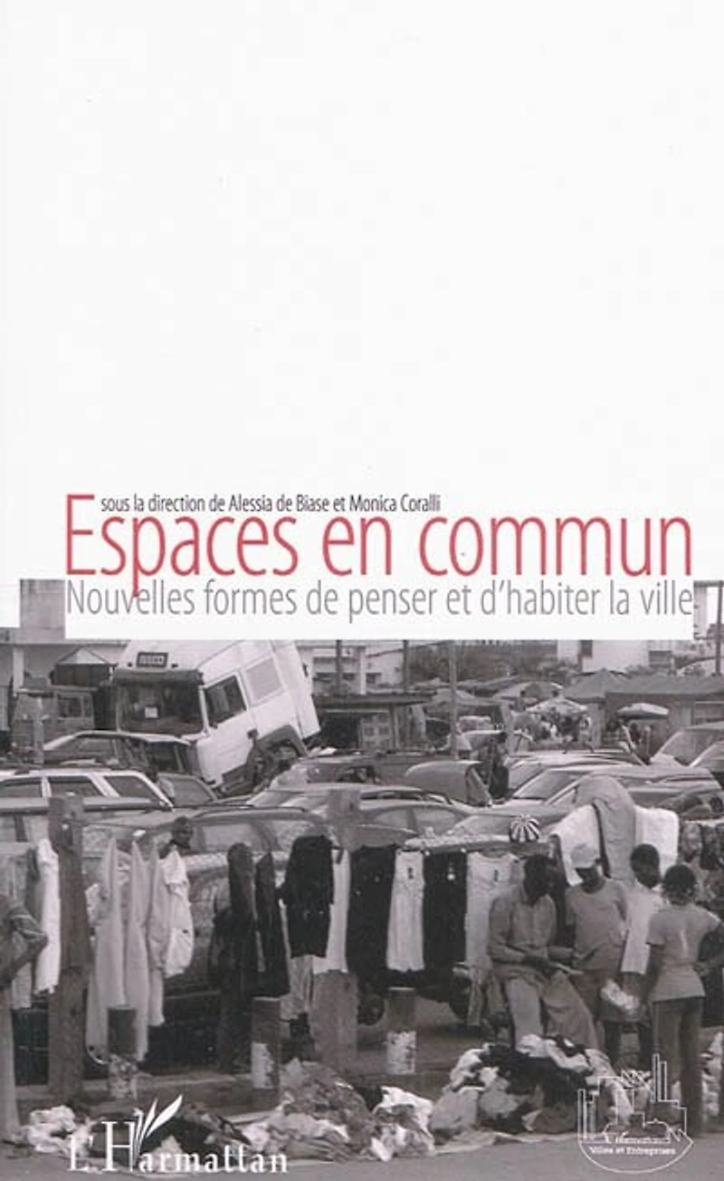Espaces en commun - nouvelles formes de penser et d'habiter