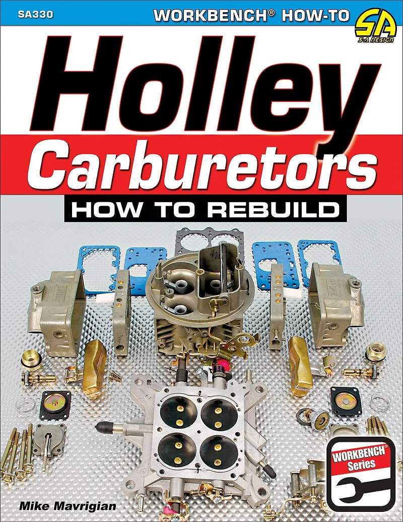 Holley Carburetors: How To Rebuild