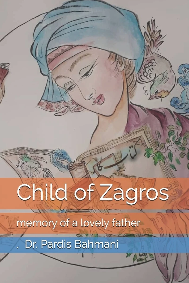 Child of Zagros: memory of a lovely father