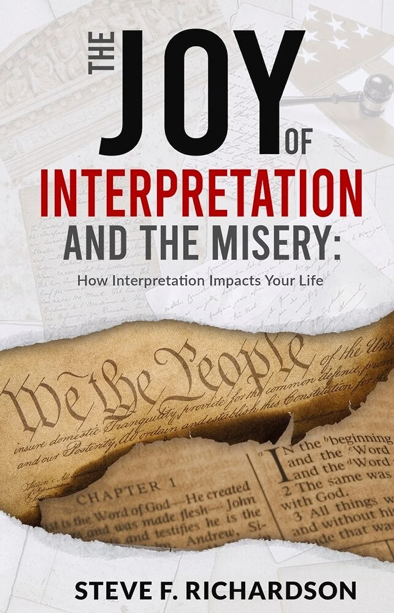 the Joy of Interpretation and Misery: How Impacts Your Life