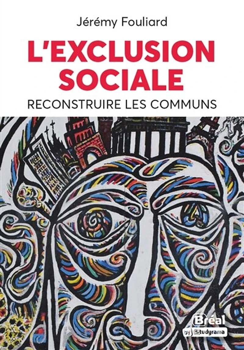 L' exclusion sociale: reconstruire les communs