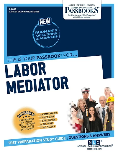 Labor Mediator (C-2850): Passbooks Study Guide