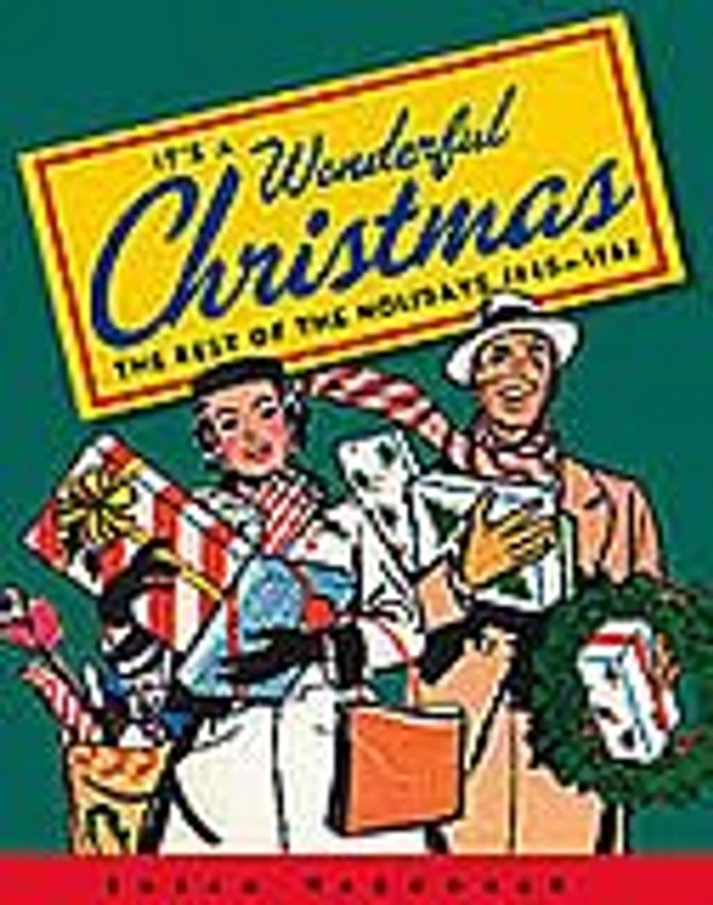 It's A Wonderful Christmas: The Best of the Holidays 1940-1965