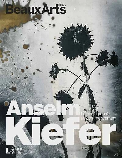 Anselm Kiefer: la photographie au commencement