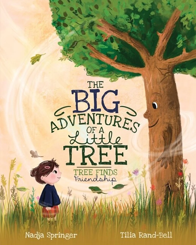 The Big Adventures of a Little Tree: Tree Finds Friendship