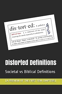 Distorted Definitions: Societal vs Biblical Definitions