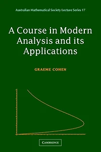 A Course in Modern Analysis and its Applications
