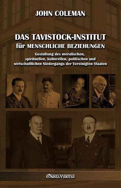 Das Tavistock-Institut für menschliche Beziehungen: Gestaltung des moralischen, spirituellen, kulturellen, politischen und wirtschaftlichen Niedergangs der Vereinigten Staaten