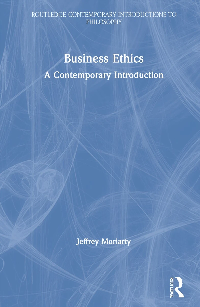 Business Ethics: A Contemporary Introduction